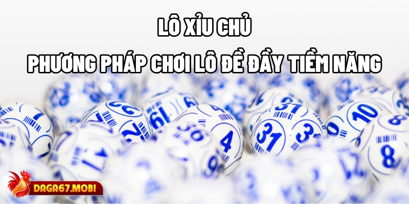 Lô xỉu chủ